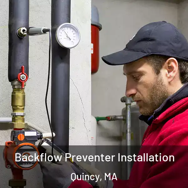  Backflow Preventer Installation Quincy, MA