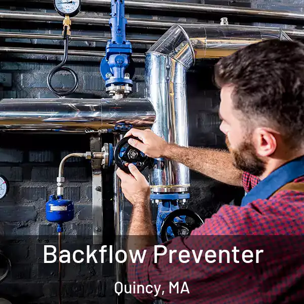  Backflow Preventer Quincy, MA