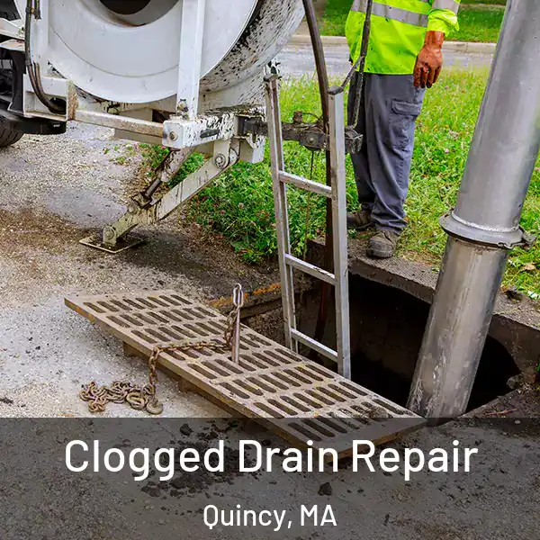  Clogged Drain Repair Quincy, MA
