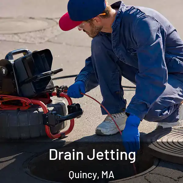  Drain Jetting Quincy, MA