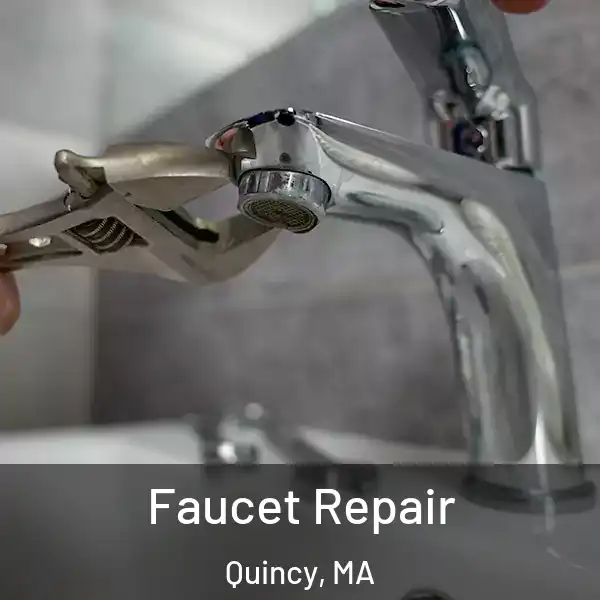  Faucet Repair Quincy, MA