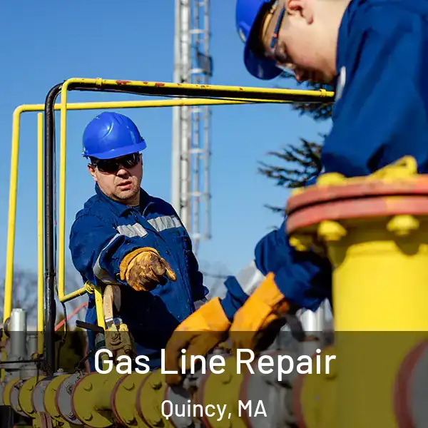  Gas Line Repair Quincy, MA