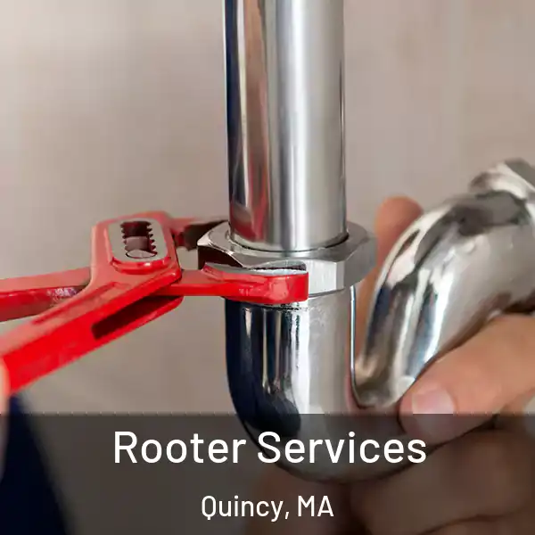  Rooter Services Quincy, MA