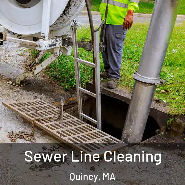  Sewer Line Cleaning Quincy, MA