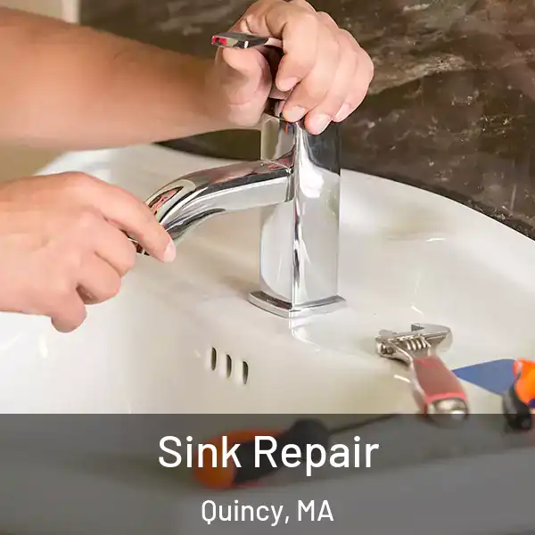  Sink Repair Quincy, MA
