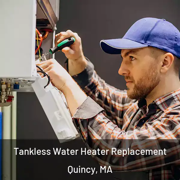  Tankless Water Heater Replacement Quincy, MA