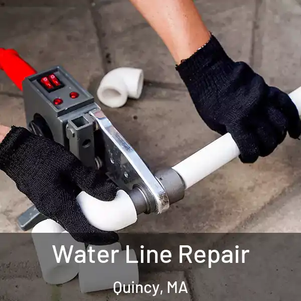  Water Line Repair Quincy, MA
