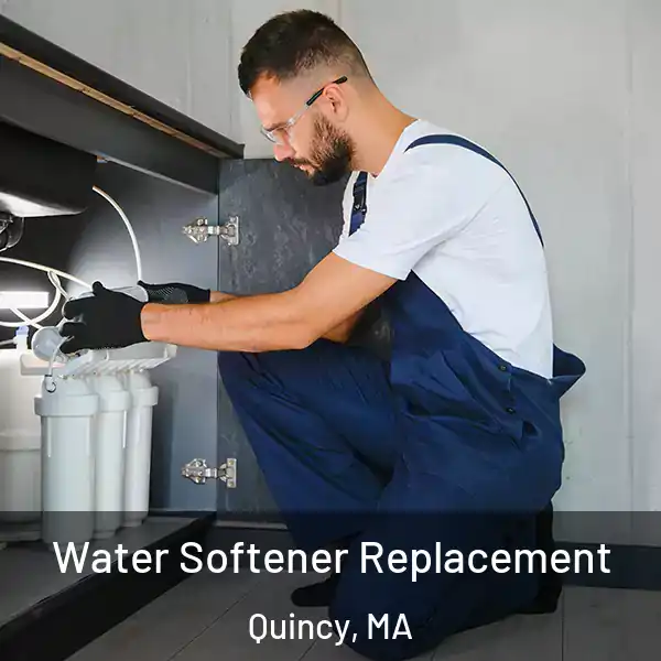  Water Softener Replacement Quincy, MA